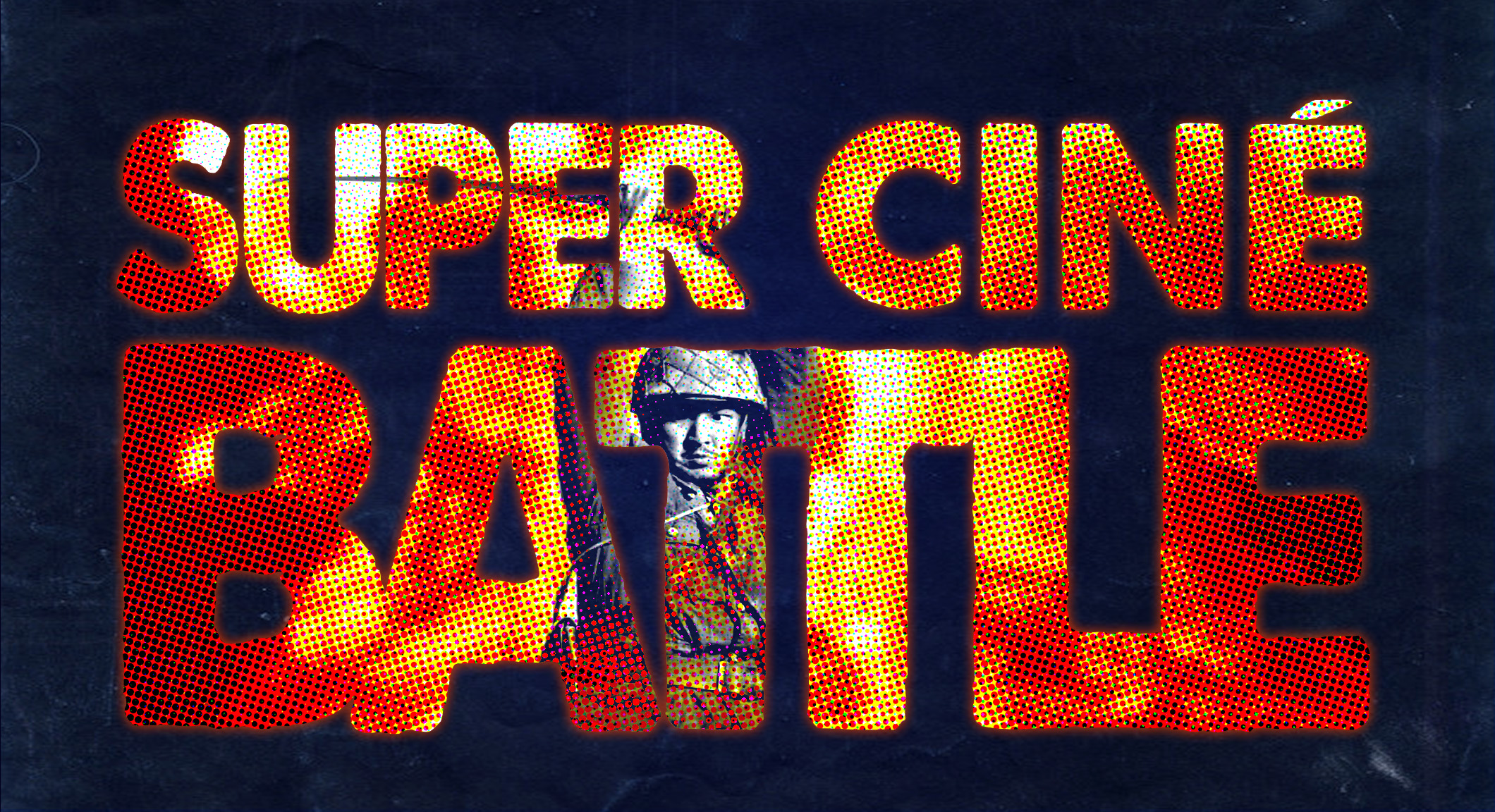 Super Ciné Battle 183 : tombés au champ d’honneur
